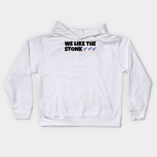 We Like The Stonk Kids Hoodie